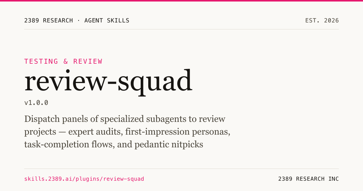 Is 2389 review-squad — Agent Systems Plugin for Claude Code | 2389 Research